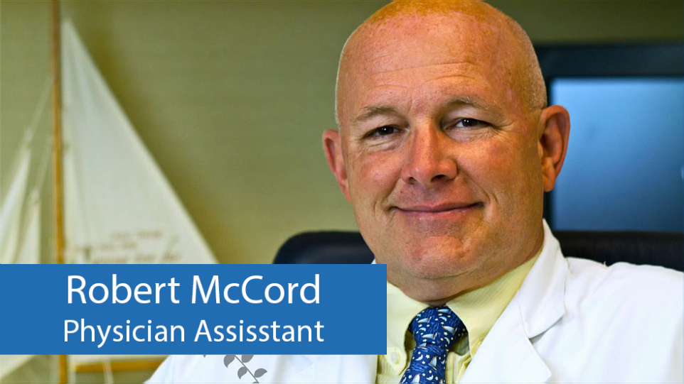 Robert McCord, Physician Assistant